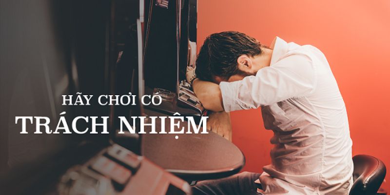 Chơi có trách nhiệm tạo môi trường cá cược văn minh